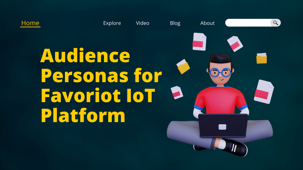 Audience Personas for Favoriot IoT&nbsp;Platform