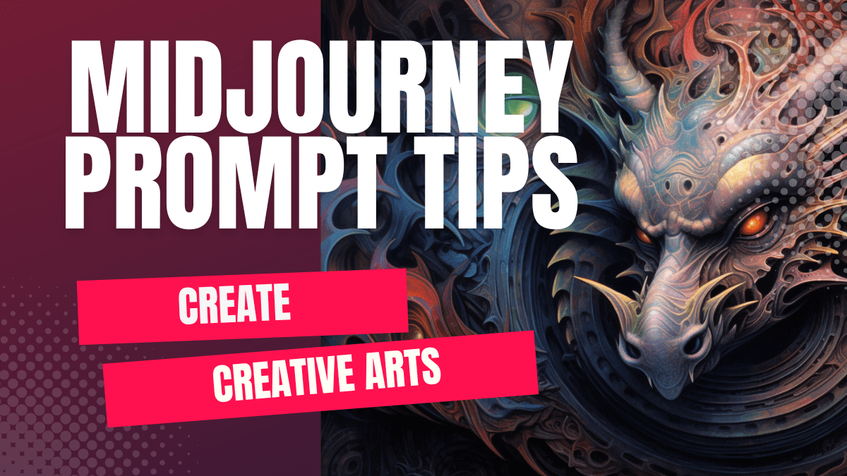 Midjourney Prompt Tips: Creative&nbsp;Arts