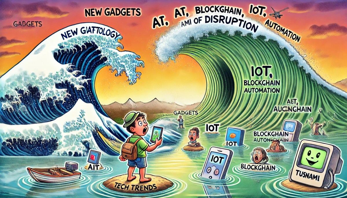 Ripples of Technology and the Tsunami of&nbsp;Disruption